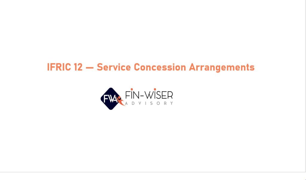 IFRIC 12 – Service Concession Arrangements