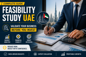 Feasibility Study UAE: Complete Guide for Business